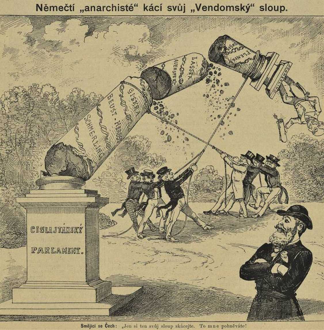Němečtí &#8222;anarchisté&#8220; kácí svůj &#8222;Vendomský&#8220; sloup. Karikatura mladočesky orientovaného časopisu Šípy (29. května 1897) tematizuje útoky německých liberálů na jimi kdysi postavený &#8222;sloup&#8220; rakouského parlamentarismu.
